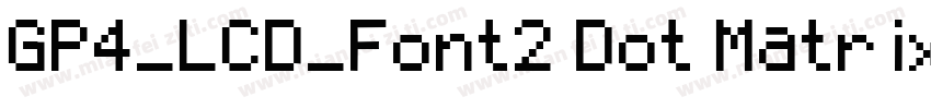 GP4_LCD_Font2 Dot Matrix字体转换